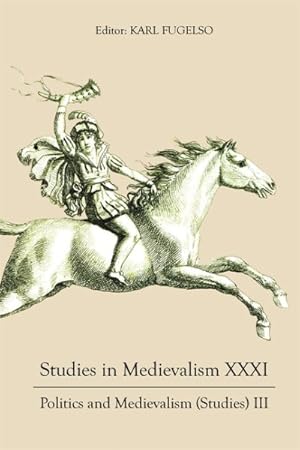 Seller image for Politics and Medievalism Studies for sale by GreatBookPrices