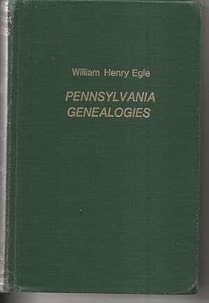 Bild des Verkufers fr Pennsylvania Genealogies:Chiefly Scotch-Irish and German zum Verkauf von Alan Newby