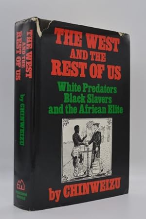 The West and the Rest of Us: White Predators, Black Slavers, and the African Elite