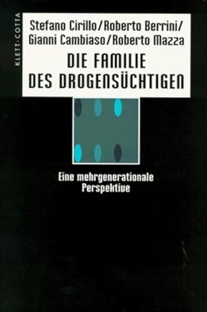 Immagine del venditore per Die Familie des Drogenschtigen: Eine mehrgenerationale Perspektive. venduto da Wissenschaftl. Antiquariat Th. Haker e.K