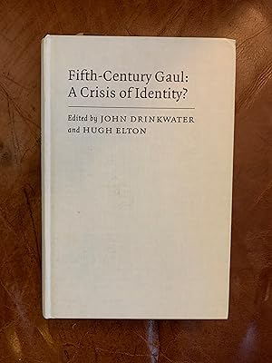 Image du vendeur pour Fifth Century Gaul: A Crisis of Identity? mis en vente par Three Geese in Flight Celtic Books