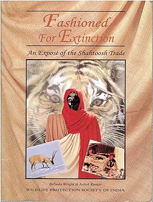 Immagine del venditore per Fashioned for Extinction - An Expose of the Shahtoosh Trade venduto da Manian Enterprises