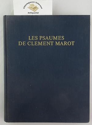 Les Psaumes de Clement Marot. Edition critique du plus ancien texte (Ms. Paris B.N. Fr. 2337) Ave...