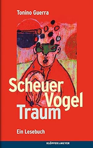Seller image for Scheuer Vogel Traum - Ein Lesebuch for sale by NEPO UG