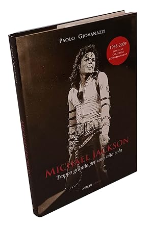 Seller image for Michael Jackson Troppo grande per una vita sola for sale by Studio Bibliografico Imprimatur