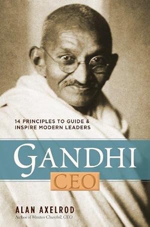 Imagen del vendedor de Gandhi, CEO: 14 Principles to Guide & Inspire Modern Leaders a la venta por WeBuyBooks