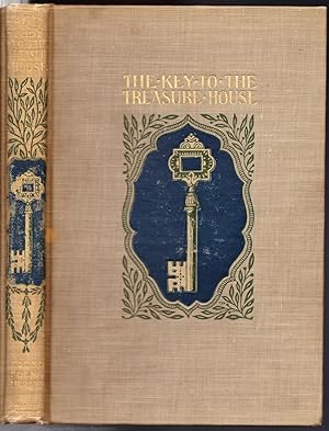 The Key to the Treasure House, A Book of References