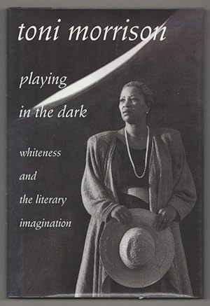 Seller image for Playing in the Dark: Whiteness and the Literary Imagination for sale by Jeff Hirsch Books, ABAA