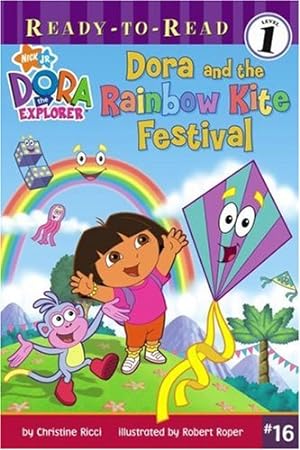 Image du vendeur pour Dora and the Rainbow Kite Festival (Ready-To-Read Dora the Explorer - Level 1) (Ready-to-Read, Level 1: Dora the Explorer) mis en vente par Reliant Bookstore