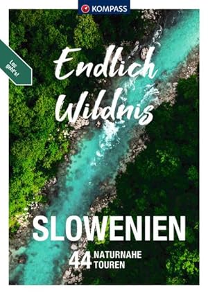 Seller image for KOMPASS Endlich Wildnis - Slowenien for sale by Rheinberg-Buch Andreas Meier eK