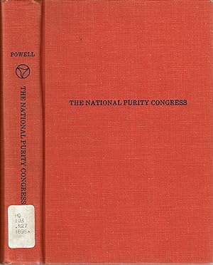 Seller image for The National Purity Congress : Its Papers, Addresses, Portraits for sale by Mike's Library LLC