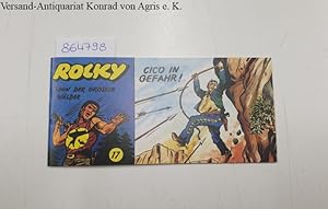 Bild des Verkufers fr Rocky. Sohn der grossen Wlder: Cico in Gefahr: zum Verkauf von Versand-Antiquariat Konrad von Agris e.K.