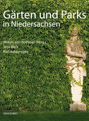 Bild des Verkufers fr Grten und Parks in Niedersachsen / Wilken von Bothmer (Hrsg.). Jens Beck (Text). Karl Johaentges (Fotos) zum Verkauf von Bcher bei den 7 Bergen