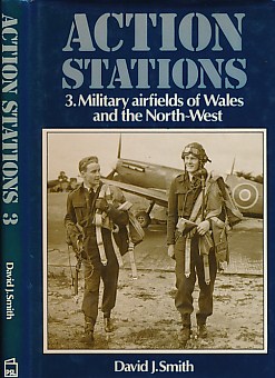 Seller image for Action Stations 3. Wartime Military Airfields of Wales and the North-West for sale by Barter Books Ltd