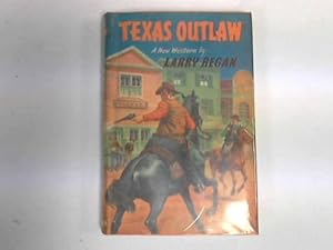 Seller image for Texas Outlaw for sale by WeBuyBooks