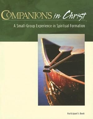 Seller image for Companions in Christ, Participants Book In 1 Volume by E. Glenn Hinson, Adele J. Gonzalez, Rueben P. Job, Marjorie J. Thompson and Wendy M. Wright Gerrit Scott Dawson [Perfect Paperback ] for sale by booksXpress