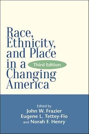 Bild des Verkufers fr Race, Ethnicity, and Place in a Changing America, Third Edition (Global Academic Publishing) [Soft Cover ] zum Verkauf von booksXpress