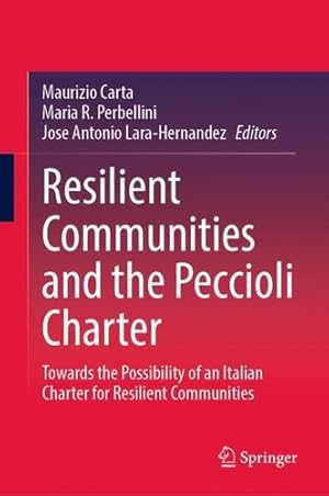 Seller image for Resilient Communities and the Peccioli Charter: Towards the Possibility of an Italian Charter for Resilient Communities [Hardcover ] for sale by booksXpress