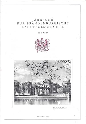 Potsdam - Brandenburg - Preussen. Beiträge der Landesgeschichtlichen Vereinigung zur Tausendjahrf...