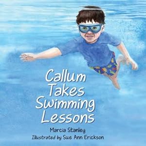 Bild des Verkufers fr Callum Takes Swimming Lessons [Soft Cover ] zum Verkauf von booksXpress