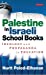 Image du vendeur pour Palestine in Israeli School Books: Ideology and Propaganda in Education [Soft Cover ] mis en vente par booksXpress
