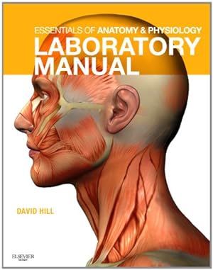 Seller image for Essentials of Anatomy and Physiology Laboratory Manual by Patton PhD, Kevin T., Hill, David J. [Spiral-bound ] for sale by booksXpress