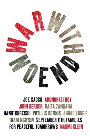 Seller image for War With No End by Bennis, Phyllis, Berger, John, Klein, Naomi, Kureishi, Hanif, Nguyen, Tram [Paperback ] for sale by booksXpress