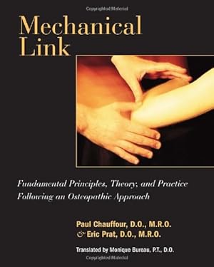 Imagen del vendedor de Mechanical Link: Fundamental Principles, Theory, and Practice Following an Osteopathic Approach by Chauffour, Paul, Prat, Eric [Hardcover ] a la venta por booksXpress