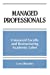 Seller image for Managed Professionals: Unionized Faculty and Restructuring Academic Labor (S U N Y Series, Frontiers in Education) [Soft Cover ] for sale by booksXpress