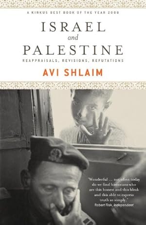 Seller image for Israel and Palestine: Reappraisals, Revisions, Refutations by Shlaim, Avi [Paperback ] for sale by booksXpress