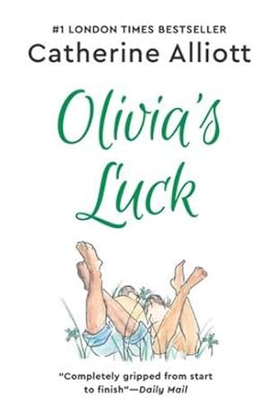 Seller image for Olivia's Luck: A witty and captivating novel about family, love and secrets by Alliott, Catherine [Paperback ] for sale by booksXpress