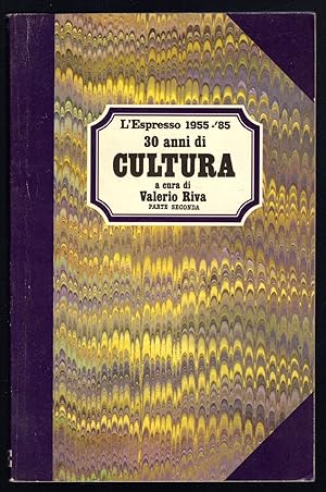 Immagine del venditore per 30 anni di cultura. Parte seconda venduto da Sergio Trippini