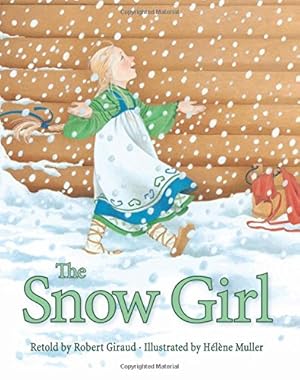 Seller image for The Snow Girl by Giraud, Robert [Hardcover ] for sale by booksXpress