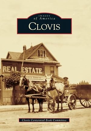 Bild des Verkufers fr Clovis (Images of America) by Clovis Centennial Book Committee [Paperback ] zum Verkauf von booksXpress