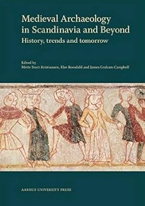 Image du vendeur pour Medieval Archaeology in Scandinavia and Beyond: History, trends and tomorrow [Hardcover ] mis en vente par booksXpress