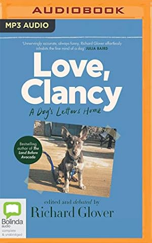 Bild des Verkufers fr Love, Clancy: A Dog's Letters Home by Glover, Richard [Audio CD ] zum Verkauf von booksXpress