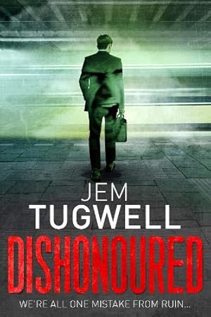 Seller image for Dishonoured: One of the most addictive and shocking psychological thrillers of 2021, it will leave you reeling! [Broché ] for sale by booksXpress