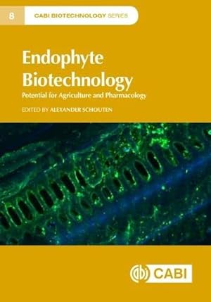 Imagen del vendedor de Endophyte Biotechnology: Potential for Agriculture and Pharmacology (Cabi Biotechnology) [Hardcover ] a la venta por booksXpress