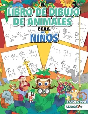 Seller image for El Libro de Dibujo de Animales Para Ni±os: C³mo Dibujar 365 Animales, Paso a Paso (Spanish Edition) by Woo! Jr. Kids Activities [Paperback ] for sale by booksXpress
