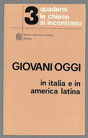 Bild des Verkufers fr Giovani oggi in Italia e in America Latina zum Verkauf von Sergio Trippini