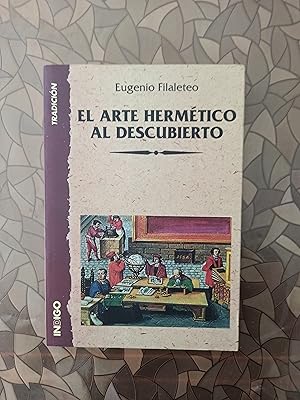 Imagen del vendedor de El arte hermetico al descubierto a la venta por Librera La Esconda