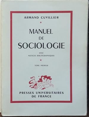 Manuel de sociologie. Tomes I et II