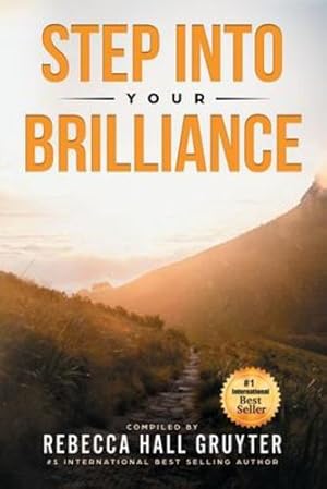Seller image for Step Into Your Brilliance by Hall Gruyter, Rebecca [Paperback ] for sale by booksXpress