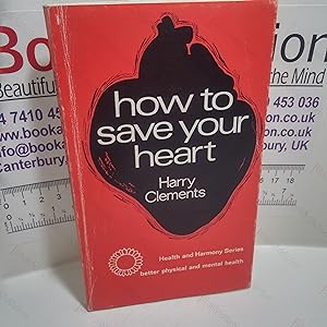 Seller image for How to Save Your Heart for sale by BookAddiction (ibooknet member)