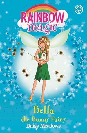 Bild des Verkufers fr Rainbow Magic: Bella The Bunny Fairy : The Pet Keeper Fairies Book 2 zum Verkauf von Smartbuy
