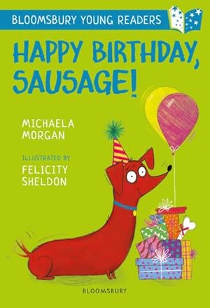 Seller image for Happy Birthday, Sausage! A Bloomsbury Young Reader : White Book Band for sale by Smartbuy