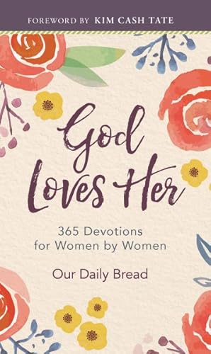 Imagen del vendedor de God Loves Her : 365 Devotions for Women by Women a la venta por GreatBookPricesUK