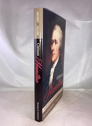 Seller image for Citizen Hamilton: The Words and Wisdom of an American Founder for sale by Great Expectations Rare Books