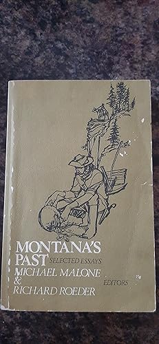 Bild des Verkufers fr Montana's Past Selected Essays zum Verkauf von Darby Jones