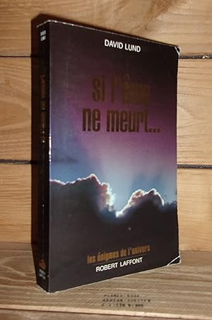 Imagen del vendedor de SI L'AME NE MEURT. - (death and consciuousness) a la venta por Planet's books